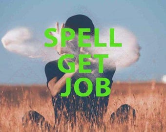 Powerful Employment Ritual/Get The Job of Your Dreams