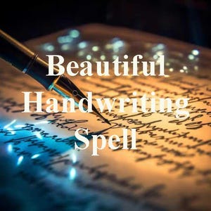 May include: A close-up of a pen writing on a parchment-like paper. The text "Beautiful Handwriting Spell" is superimposed on the image. The scene is dimly lit, with a soft glow around the text and pen.