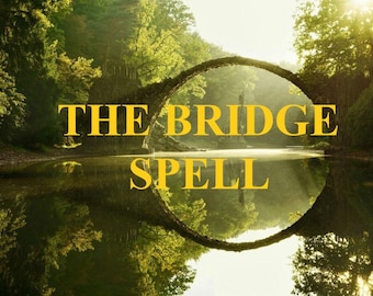 Powerful Bridge Spell, Now Repair Relationships Get Forgiveness, Strengthen Bonds With Loved Ones