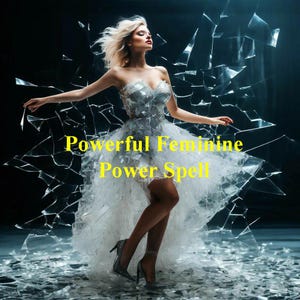 Powerful Feminine Power Spell, Unleash Your Feminine Power Spell, Connect with Sacred Feminine Energy, Embrace Strength, Confidence