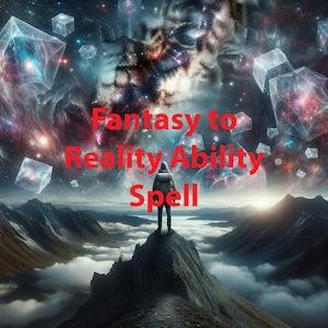 Awaken Ability To Mirror Your Fantasy Into Reality Spell