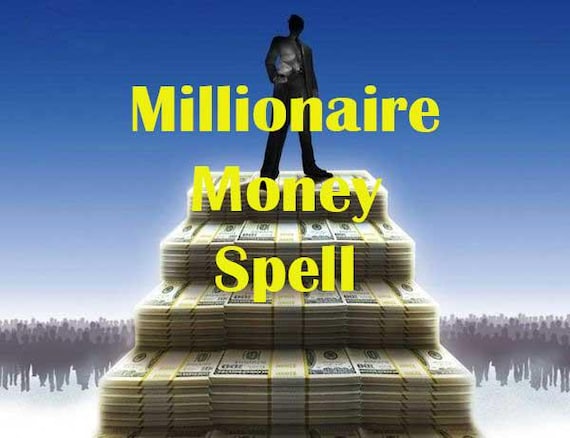 Strongest Millionaire money spell, Wealth Spell, Money Abundance, Fast money, Become Rich Overnight, Powerful Spell