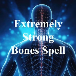 Op de afbeelding: Een digitale illustratie van een menselijk skelet met een gloeiende blauwe achtergrond. De tekst "Extremely Strong Bones Spell" is over de afbeelding gelegd.