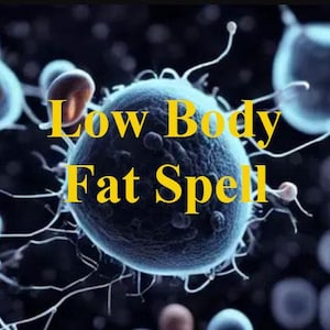 Low Body Fat Spell