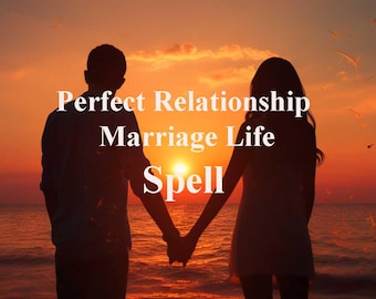 Extremely Happy and Satisfied Marriage Life, Perfect Relationship And Marriage Love and Commitment Spell Marriage Happy Fulfilled Love Life