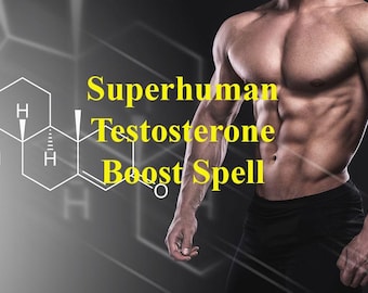 May include: A muscular person with a defined physique, standing against a background with a chemical formula. The text "Superhuman Testosterone Boost Spell" is superimposed on the image.