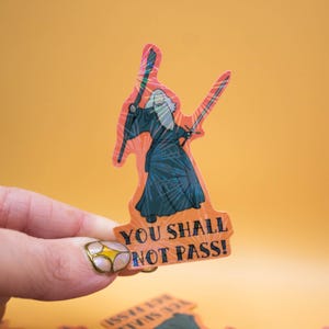 No pasarás - Citas de ESDLA, calcomanía de El Señor de los Anillos, calcomanía de Gandalf, calcomanía brillante, calcomanía de nerd, calcomanía para laptop y botella de agua