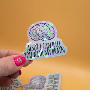 I Can K*ll You With My Brain - stickers Firefly, scifi, sciencefiction, sprankelende stickers, ruimtestickers, sticker laptop en bidon