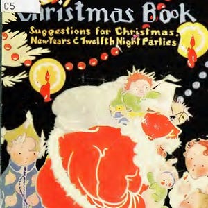 May include: Vintage book cover titled "Dennison's Christmas Book" with illustrations of Santa Claus and children. The cover features text in a decorative font, with suggestions for Christmas, New Years, and Twelfth Night parties. The color palette includes red, black, and yellow.