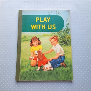 Vintage 1962 Play With Us School Book Lyons & Carnahan