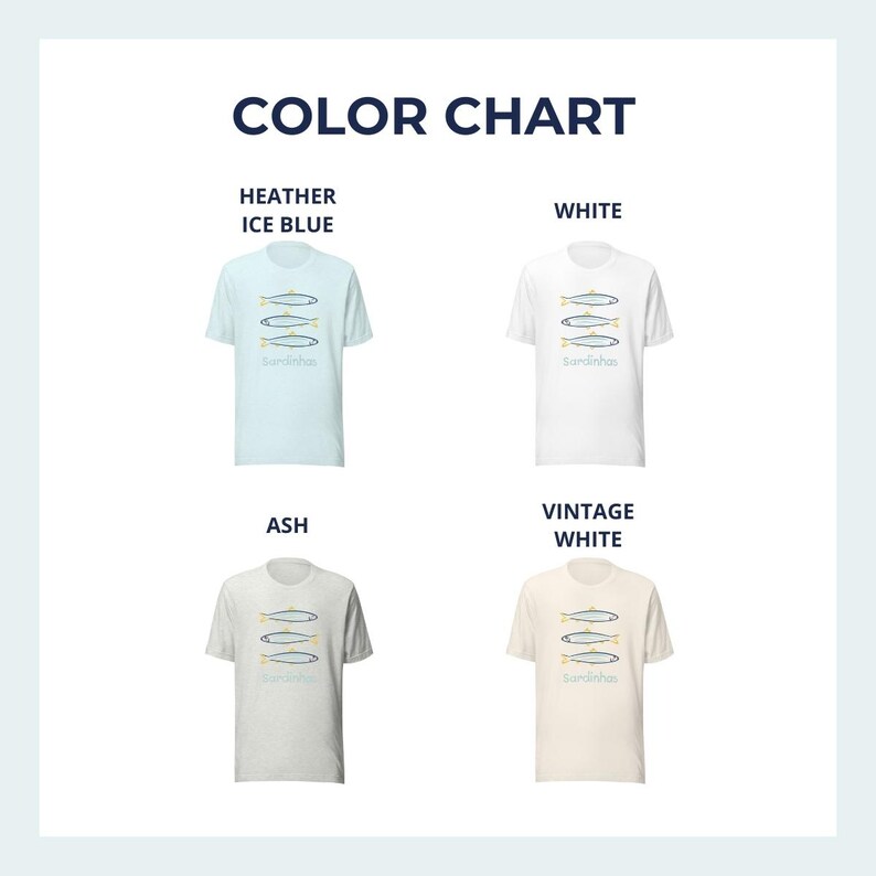 May include: Color chart showing four different t-shirt colors: Heather Ice Blue, White, Ash, and Vintage White. Each t-shirt features a graphic of three sardines with the word "Sardinas" printed below.