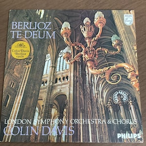 Berlioz – Te Deum Op. 22 | Colin Davis, London Symphony Orchestra & Chorus | PHILIPS 839 790 LY | Vintage Classical Vinyl