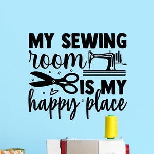Sewing Room Quote Vinyl Wall Decal Inspirational Wall Art for Sewing Spaces, Seamstress Decor, Tailor Studio Sticker, Craft Room Sign eg9931