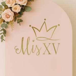 Quinceañera Backdrop Decor Vinyl Decal Crown Mis XV Lettering – Elegant Gold Adhesive Sign 15th Birthday Party Board DIY Quince Decor ea4659