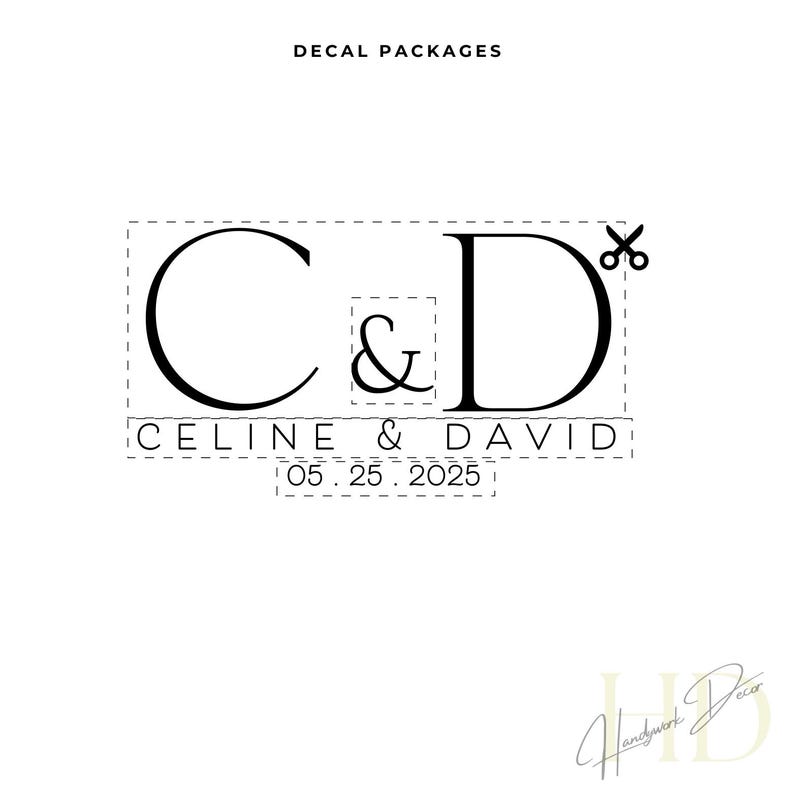 May include: Decal package design featuring the initials "C & D" with the ampersand symbol, the names "Celine & David", and the date "05.25.2025". The design is in black on a white background, with a scissors graphic.