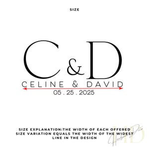 May include: A white background with black text that reads "C & D" above "CELINE & DAVID" and the date "05.25.2025". A red line with arrows indicates the width. The word "SIZE" is at the top.