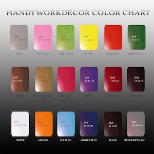 May include: Color chart from Handyworkdecor, featuring a variety of colors with their corresponding RGB values. Colors include grey, soft pink, lime green, yellow, flame red, dark green, brown, golden metallic, dark red, purple, burgundy, matte black, white, orange, ice blue, cobalt blue, black, and silver metallic.