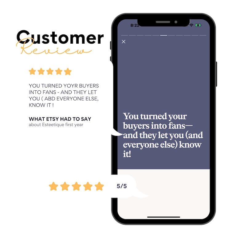 May include: A smartphone displays a customer review with a 5/5 rating. The text reads, "You turned your buyers into fans - and they let you (and everyone else) know it!" The words "Customer Review" are at the top.