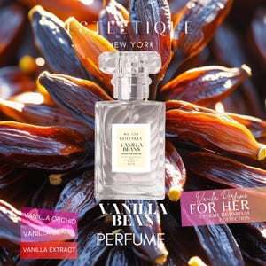 May include: A clear glass perfume bottle with a rectangular shape and a clear, faceted cap. The label reads "Vanilla Beans" and "Estetique New York." The background features dark brown and orange vanilla beans. Text on the image says "Vanilla Perfume For Her."