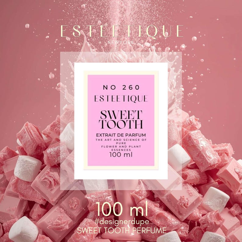 May include: A pink perfume bottle with the text "Sweet Tooth" and "Estetique" is surrounded by pink candies and marshmallows. The bottle is labeled "No 260" and contains 100 ml of perfume. The background is a gradient of pink.