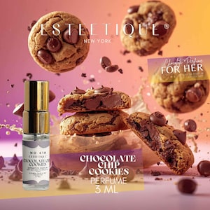 Op de afbeelding: Advertentie voor het parfum "Chocolate Chip Cookies" van Esteetique New York. De afbeelding toont een parfumflesje, chocolate chip cookies en de tekst "Chocolate Perfume FOR HER". Het parfumflesje is 3 ml.
