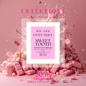 May include: A pink perfume bottle label with the text "SWEET TOOTH" and "ESTEETIQUE" against a pink background with scattered pink candies and marshmallows. The bottle contains 30 ml of perfume.