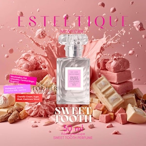May include: A clear perfume bottle with a crystal-like cap, labeled "Sweet Tooth" and "30 ml." The background features pink elements, including splashes, candies, and the text "Estetique New York." The scent notes are listed as marshmallow, vanilla, and more.