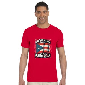Puerto Rico Flag – There’s Nothing Like Being Puerto Rican T-Shirt (Unisex)