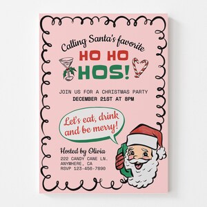 Puede incluir: Invitaci&oacute;n a una fiesta de Navidad rosa con un Pap&aacute; Noel de dibujos animados al tel&eacute;fono. El texto dice "Calling Santa's favorite HO HO HOS! Join us for a Christmas party December 21st at 8pm Let's eat, drink and be merry! Hosted by Olivia 222 Candy Cane Ln. Anywhere, CA RSVP 123-456-7890"
