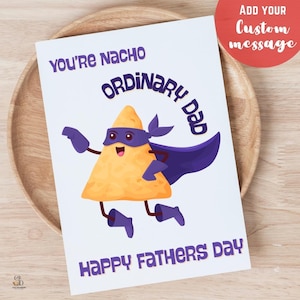 Carte de fête des pères drôle pour papa amateur de nourriture, carte de voeux Nacho papa ordinaire, cartes de jeu de mots nourriture drôle pour papa, carte papa personnalisée pour papa super-héros