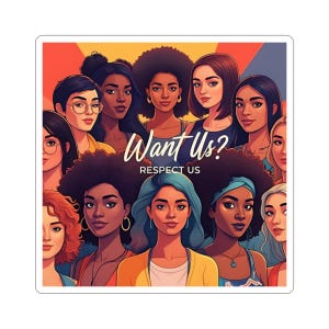 Respekte uns Aufkleber | Feminismus Frauen Rechte Statement Aufkleber | Ermächtigendes feministisches Zitat | Langlebige Vinyl-Aufkleber für soziale Gerechtigkeit