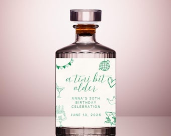 Etiquetas personalizadas para cumpleaños de A Tini Bit Older, fiesta de cumpleaños de A Tini Bit Older, etiquetas de licor personalizadas para fiesta de cumpleaños número 30, etiquetas de cumpleaños personalizadas
