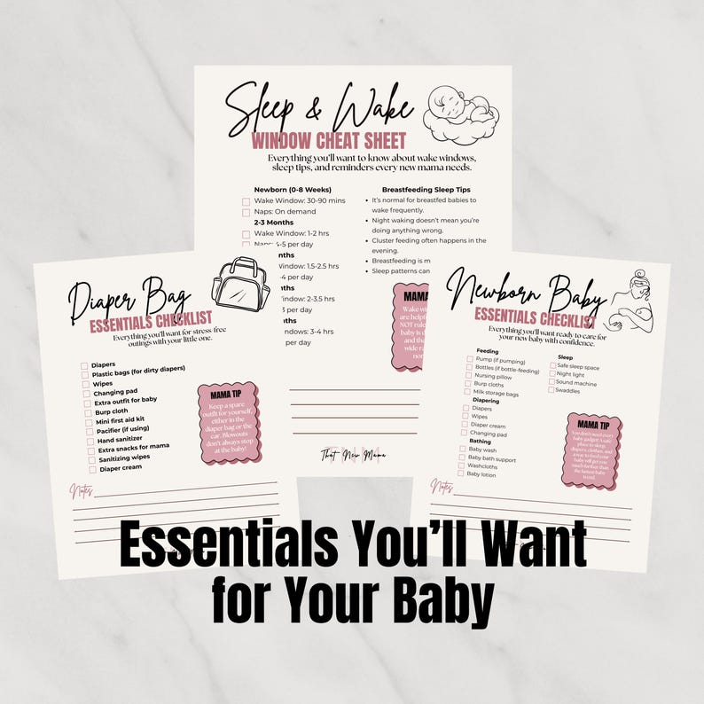 May include: Three white informational sheets with black text and pink accents. The sheets are titled Sleep & Wake Window Cheat Sheet, Diaper Bag Essentials Checklist, and Newborn Baby Essentials Checklist, featuring lists, icons, and mama tips.