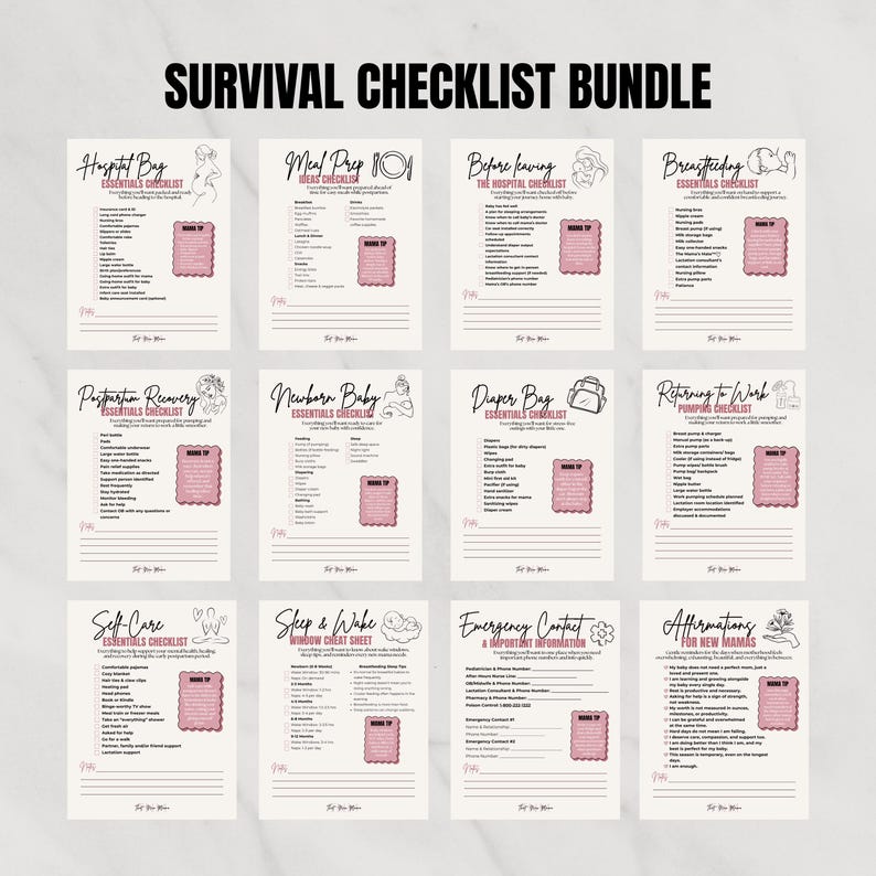 May include: A digital survival checklist bundle for new parents featuring twelve white pages with black text and pink accent boxes. Titles include Hospital Bag, Meal Prep, Before Leaving, Breastfeeding, Postpartum Recovery, Newborn Baby, Diaper Bag, Returning to Work, Self-Care, Sleep and Wake, Emergency Contact, and Affirmations.