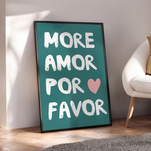 More Amor Por Favor Print, Maximalist Wall Art, Trendy Poster, Love Quote Art, Girly Printable Poster, Eclectic Wall Art - Digital File