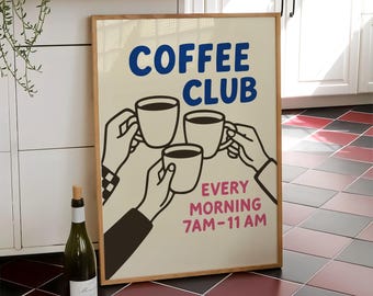 Coffee Club Print, Coffee Print, Trendy Kitchen Poster, Espresso Wall Art, Coffee Lover Prints, Good Morning Coffee Poster - Optional Frame