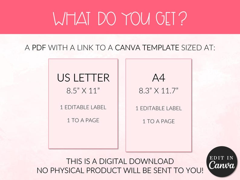 Peut inclure: Visuel rose pour t&eacute;l&eacute;chargement num&eacute;rique avec le texte &laquo;&nbsp;WHAT DO YOU GET&nbsp;?&nbsp;&raquo; et les d&eacute;tails des mod&egrave;les Canva US Letter (21,6 x 27,9 cm) et A4 (21,0 x 29,7 cm). 1 &eacute;tiquette modifiable par page. Aucun produit physique ne sera envoy&eacute;.