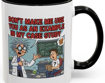 Funny Teacher Mug - Professor Gift for Coworker - School Humor 11oz Coffee Cup