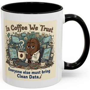 Funny Data Technician Mug - Technician Gift for Coworker - Office Humor 11oz Coffee Cup