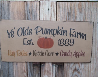 Primitive Autumn Fall Ye Olde Pumpkin Farm Hand Painted Sign GCC6650