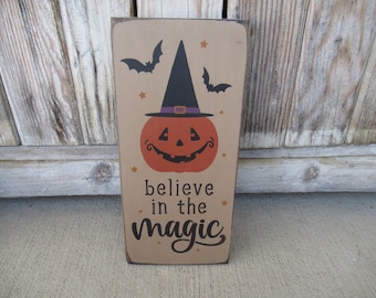 Primitive Fall Halloween Believe in the Magic Jack O Lantern Witch Bats Hand Stenciled Sign GCC8864
