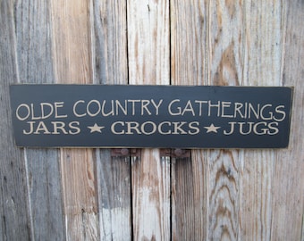 Primitive Olde Country Gatherings Jugs Crocks Jars Hand Stenciled Sign with Color Options GCC5832