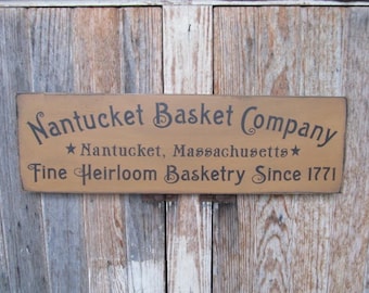 Primitive Colonial Nantucket Basket Company Nantucket Massachusetts Heirloom Basket Hand Painted Sign with Options GCC8606