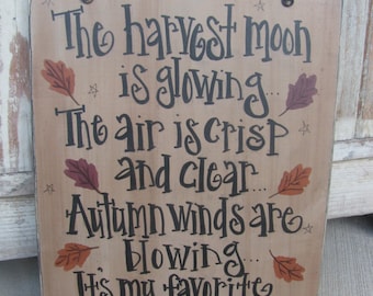 Primitive Autumn Fall The Harvest Moon is Glowing Wooden Sign GCC4759