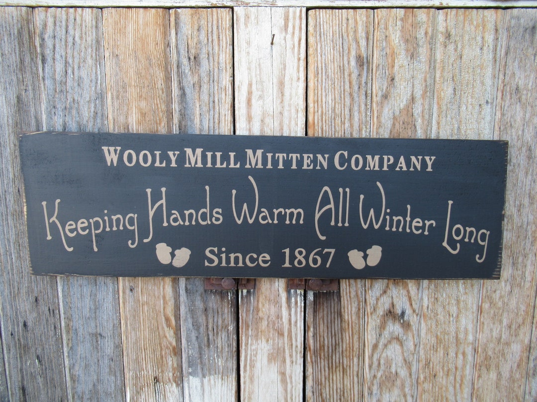 Primitive Winter Wooly Mill Mitten Co. Hand Painted Wooden Sign With