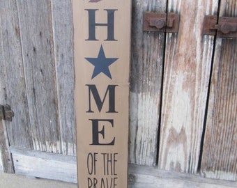 Primitive Americana Patriotic Home of the Brave Vertical Sign GCC8367