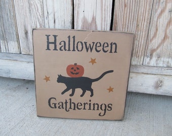 Primitive Halloween Gatherings with Black Cat and Jack O Lantern Hand Painted Sign GCC07521