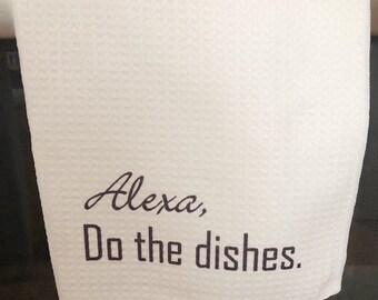 Housewarming or Christmas gift.  Alexa kitchen towel.