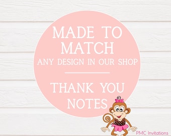 Matching THANK YOU notes to ANY invitation design in our shop