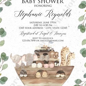 May include: A baby shower invitation with a watercolor illustration of a wooden ark filled with animal figurines. The invitation is decorated with eucalyptus leaves and the text "Please join us for a baby shower honoring Stephanie Reynolds. Saturday, June 19th, 2:00 to 4:30 PM. 1345 Your Address, City, State 12345. Registered at Target & Amazon. RSVP to Angelica 123.456.7890 or angie21@email.com"